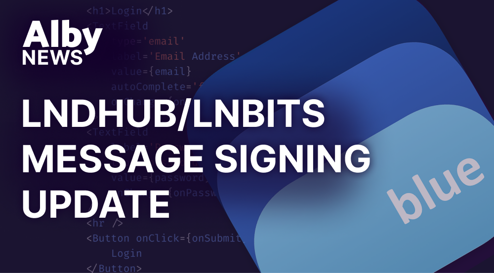 Breaking Change in LNDhub/LNbits Message Signing