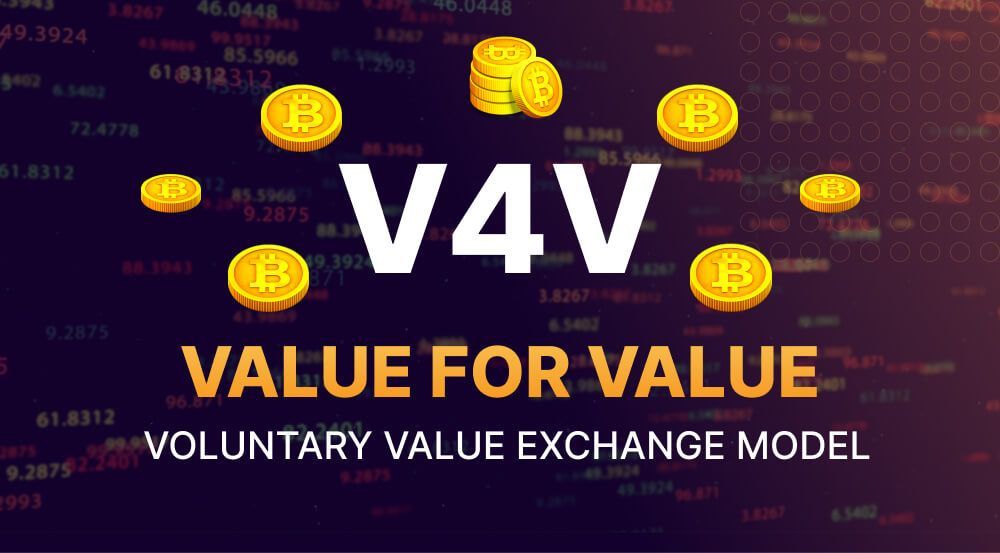 The Value For Value (V4V) Model