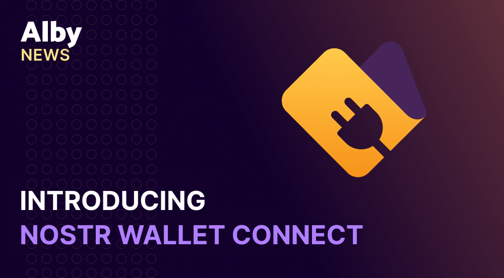 Introducing Nostr Wallet Connect