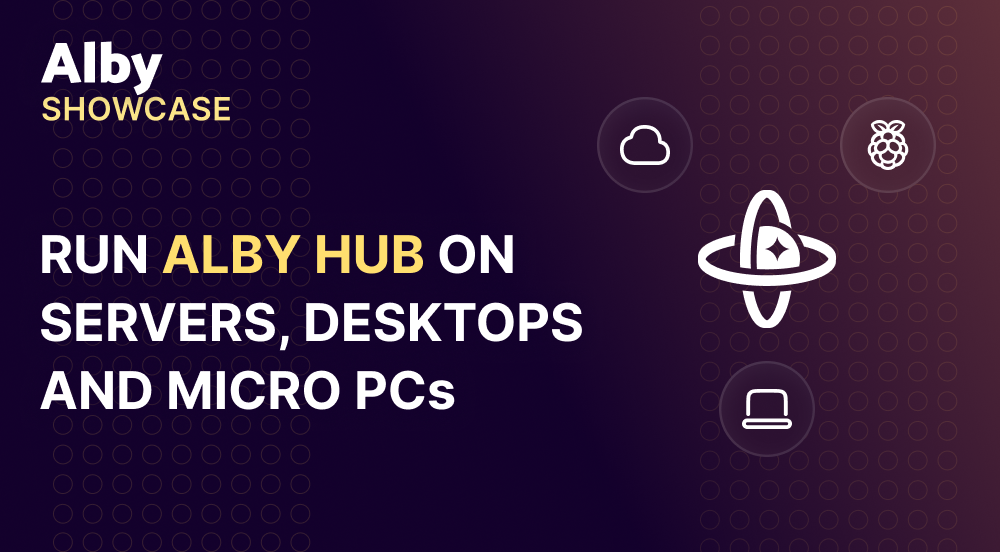 Run Alby Hub on Servers, Desktops and Microcomputers