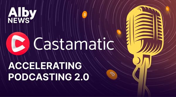Alby Partnership Announcement: Accelerating Podcasting 2.0 with Castamatic