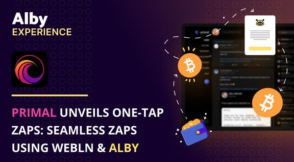 Primal Unveils One-Tap Zaps: Seamless Zaps using WebLN & Alby